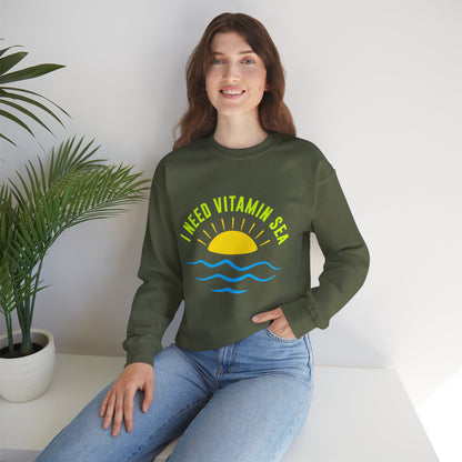 I Need Vitamin Sea Unisex Sweatshirt