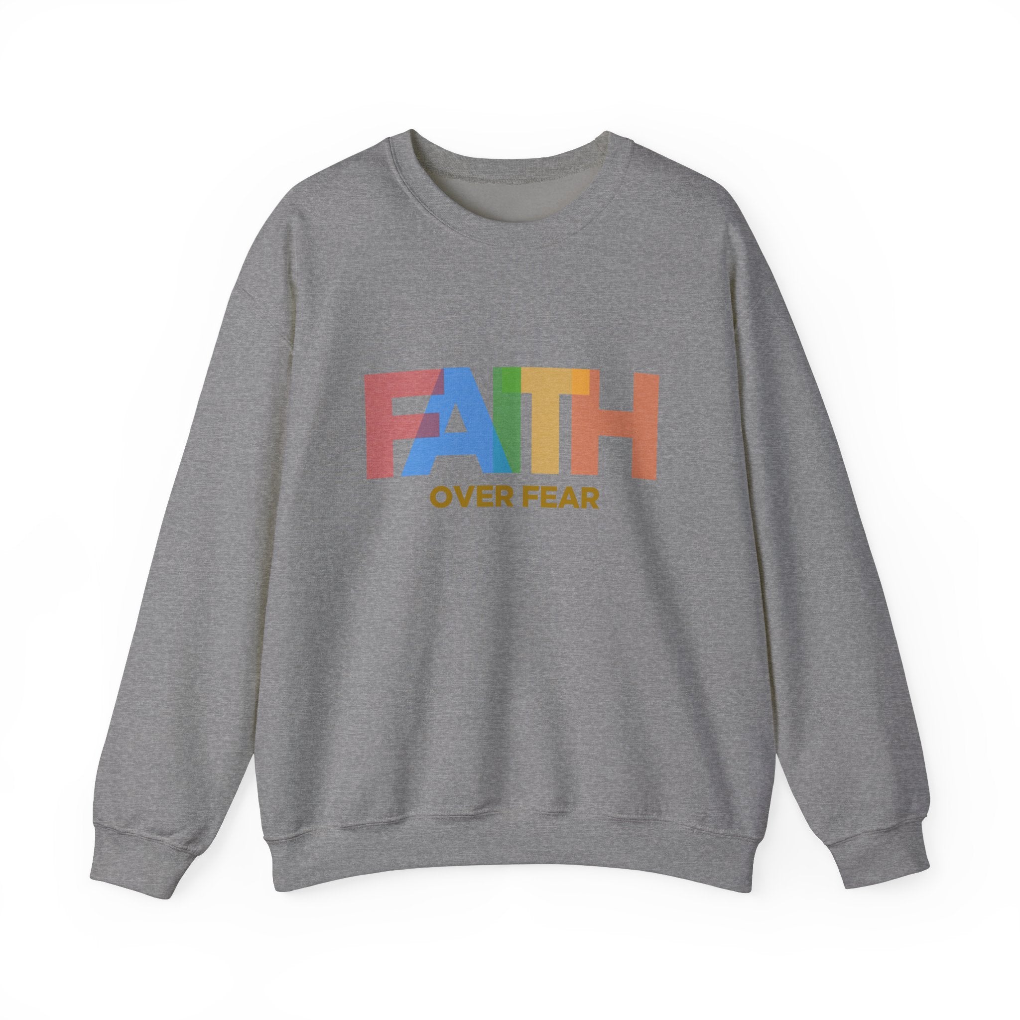 Sweat-shirt unisexe Faith Over Fear 