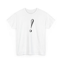 Unisex Heavy Cotton Tee with Bold Exclamation Mark Design - Casual Statement Shirt