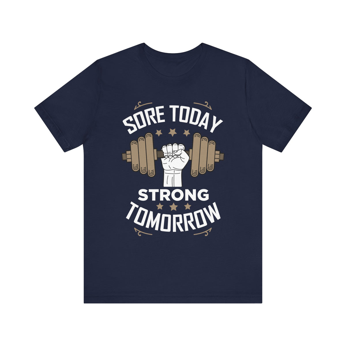 Sore Today Strong Tomorrow Unisex Tee
