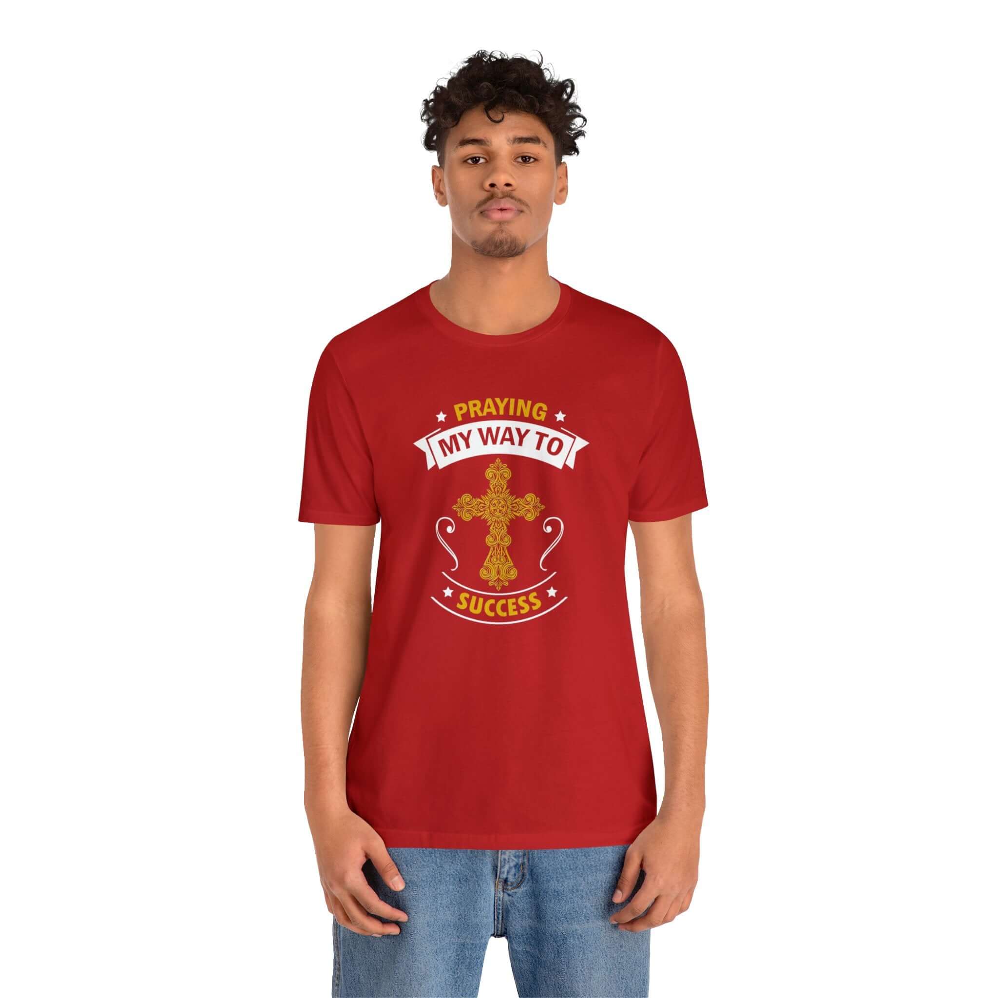Praying My Way To Success Unisex Tee - RC’nSONS