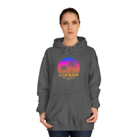 Let's Go For Beach Unisex Hoodie