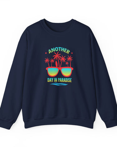 Another Day In Paradise Unisex Sweatshirt - RC’nSONS