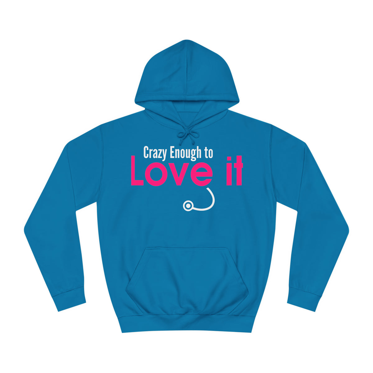 Crazy Enough To Love It Tee