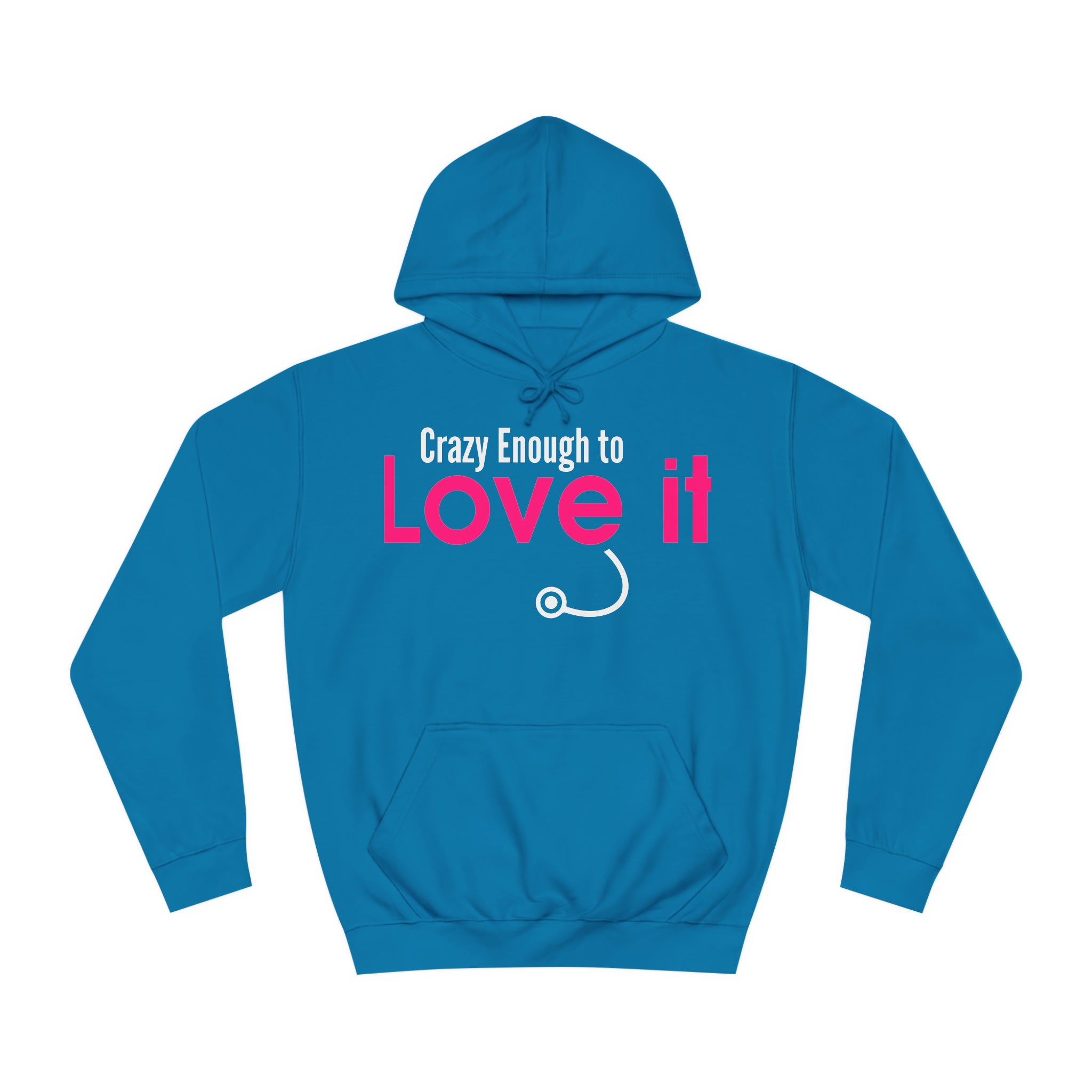 Crazy Enough To Love It Tee