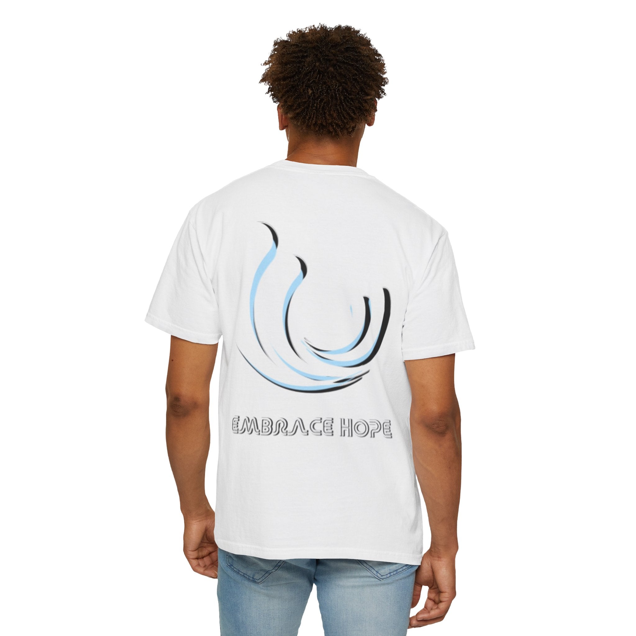 Embrace Hope Unisex Garment-Dyed T-Shirt - Inspirational Art Tee for Everyday Wear