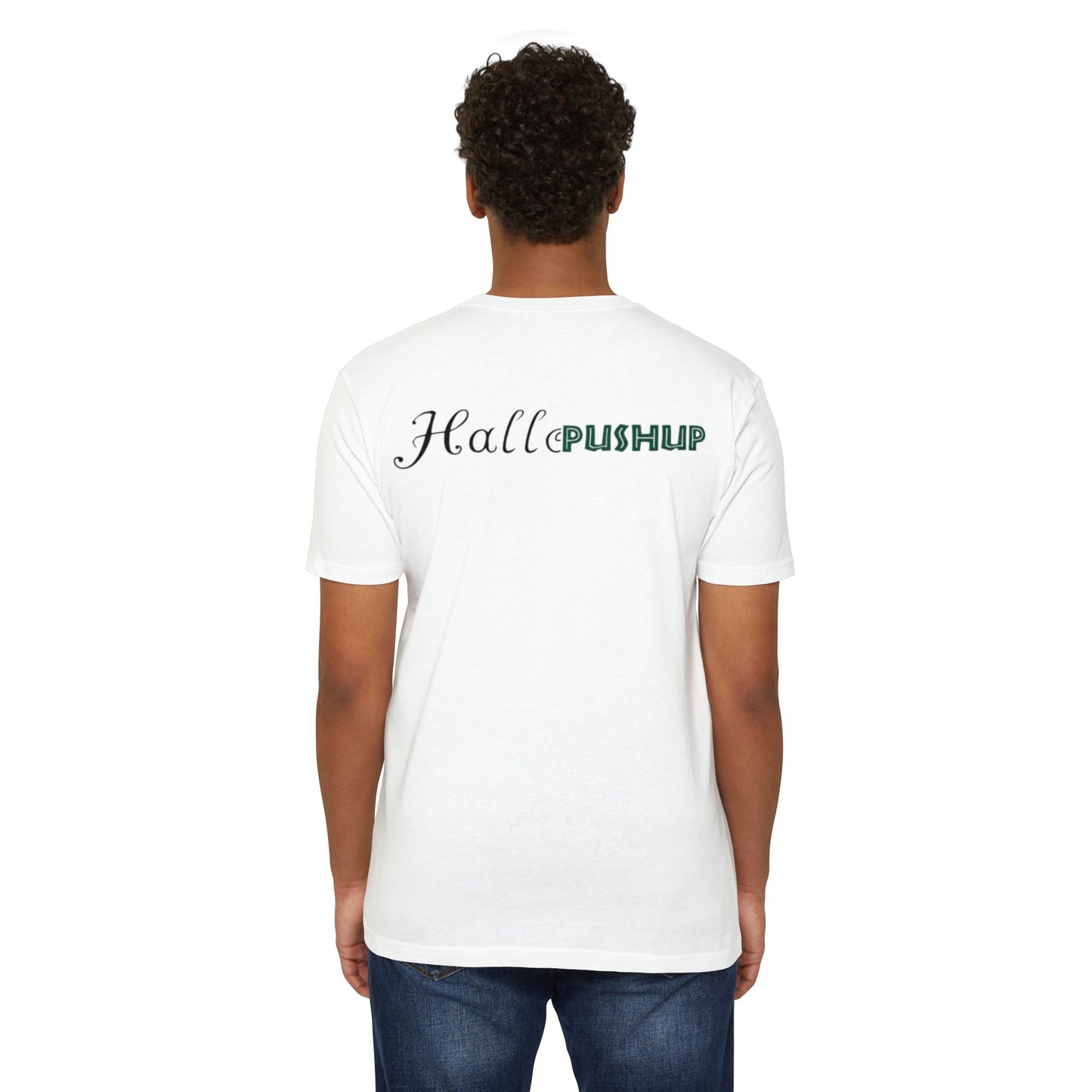 Unisex CVC Jersey T-Shirt - Halle PUSHUP Inspirational Design