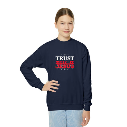 Trust In The Jesus Sweatshirt