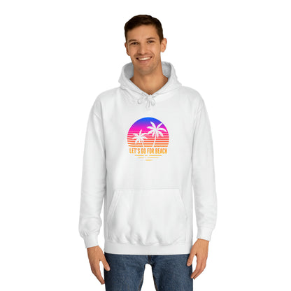 Let's Go For Beach Unisex Hoodie