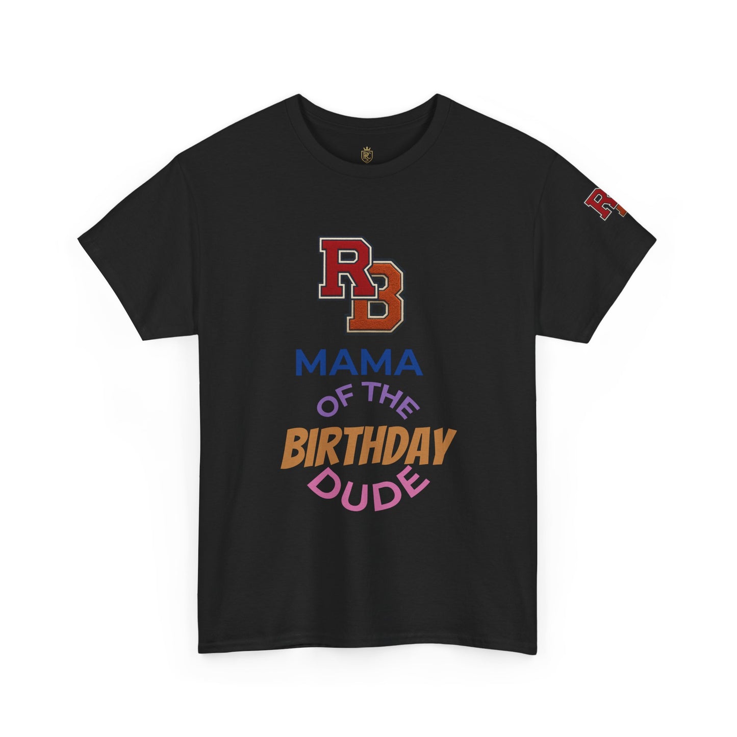 Mama of the Birthday Dude T-Shirt — Mom Birthday Party Tee