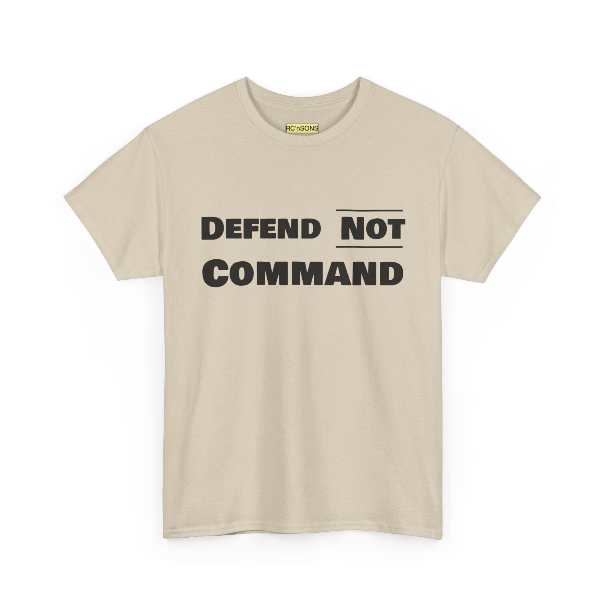 Defend Not Command Unisex Heavy Cotton Tee, Motivational T-Shirt, Statement Shirt, Unique Gift, Casual Wear, Everyday Tee Printify
