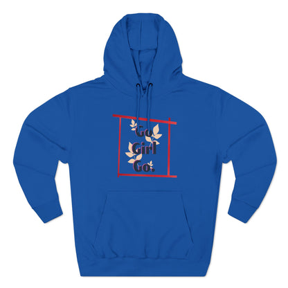 Fleece Hoodie - 'go girl go' Empowering Design