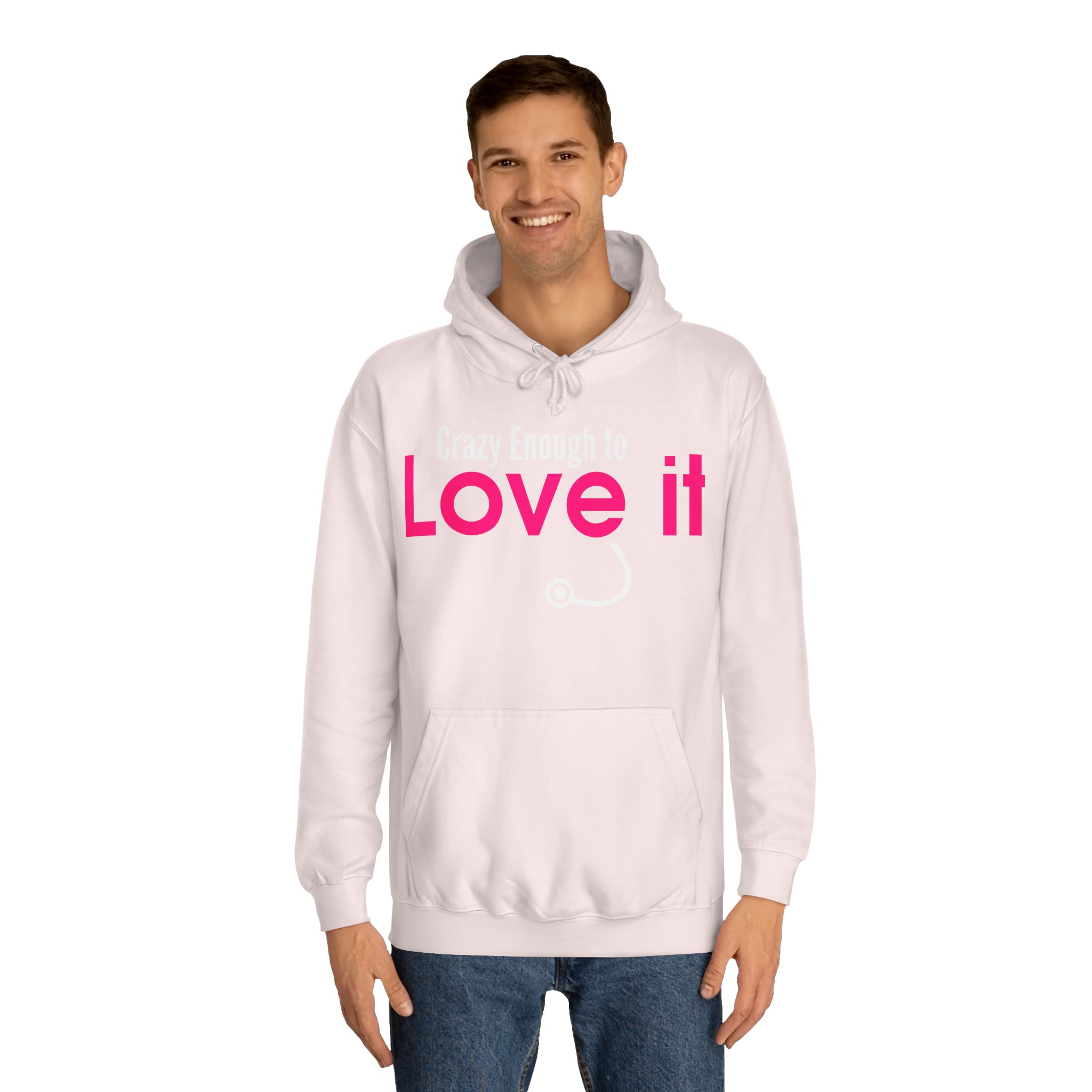 Crazy Enough To Love It Tee