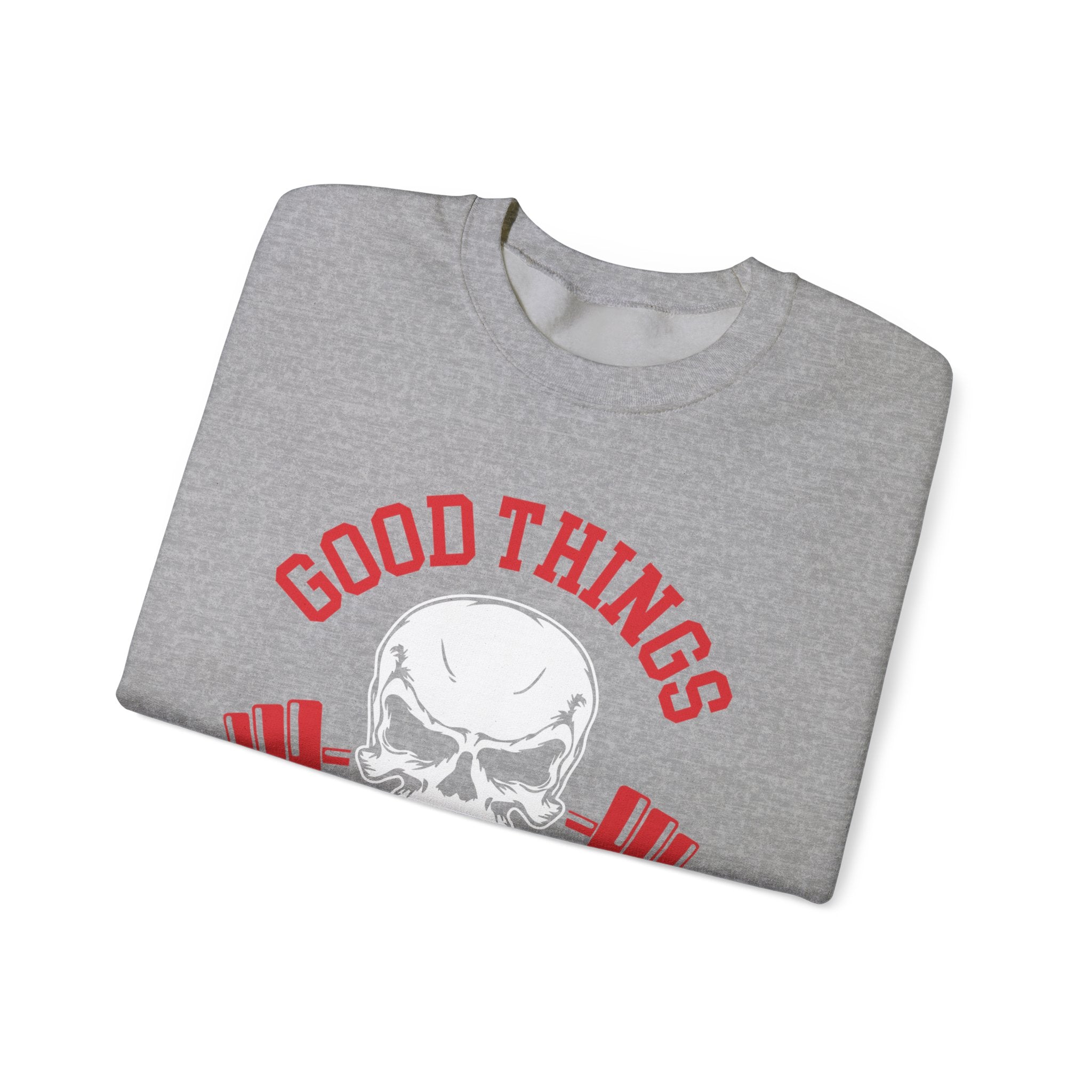 Les bonnes choses arrivent à ceux qui transpirent Sweat-shirt unisexe 
