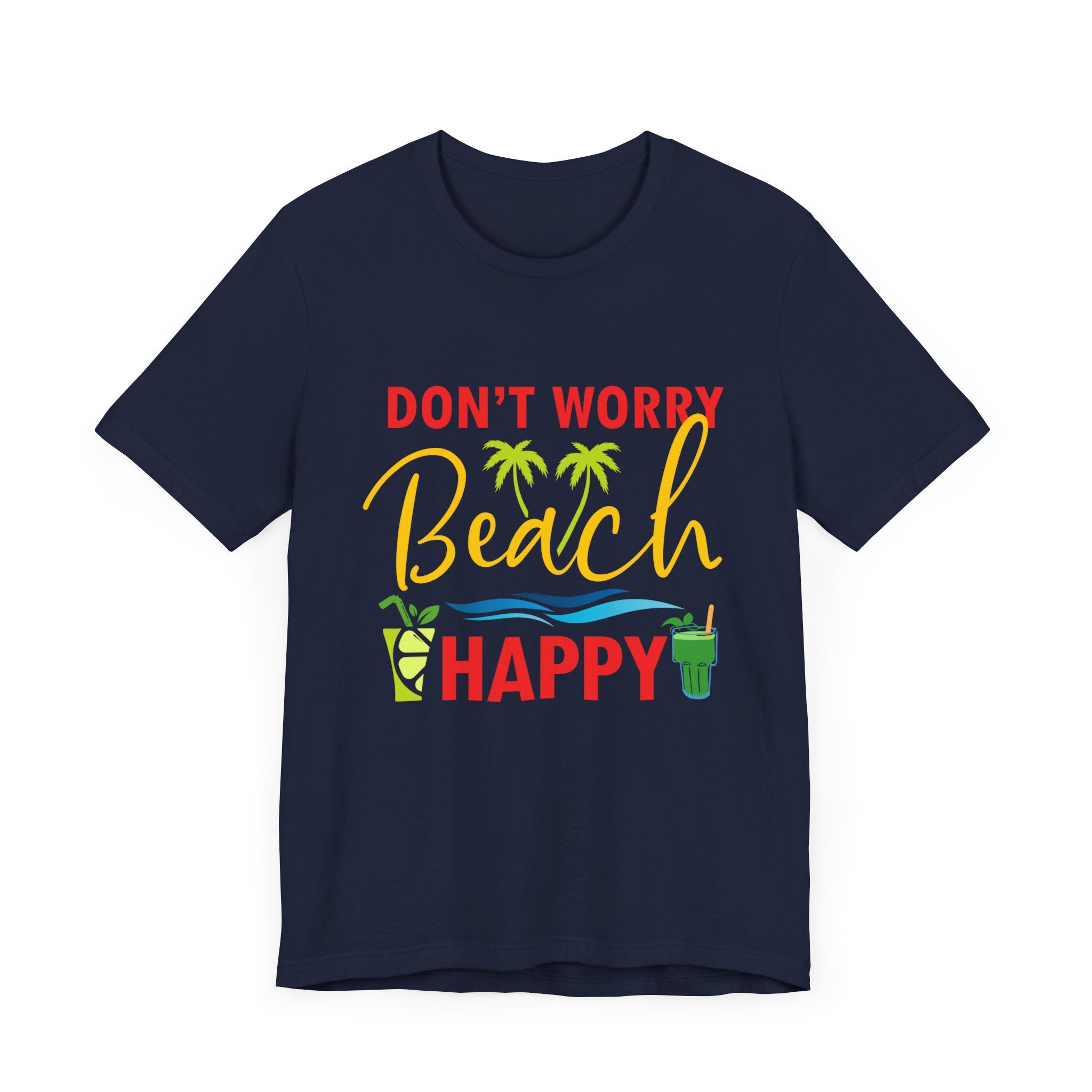 Ne vous inquiétez pas Beach Happy Unisex Tee 