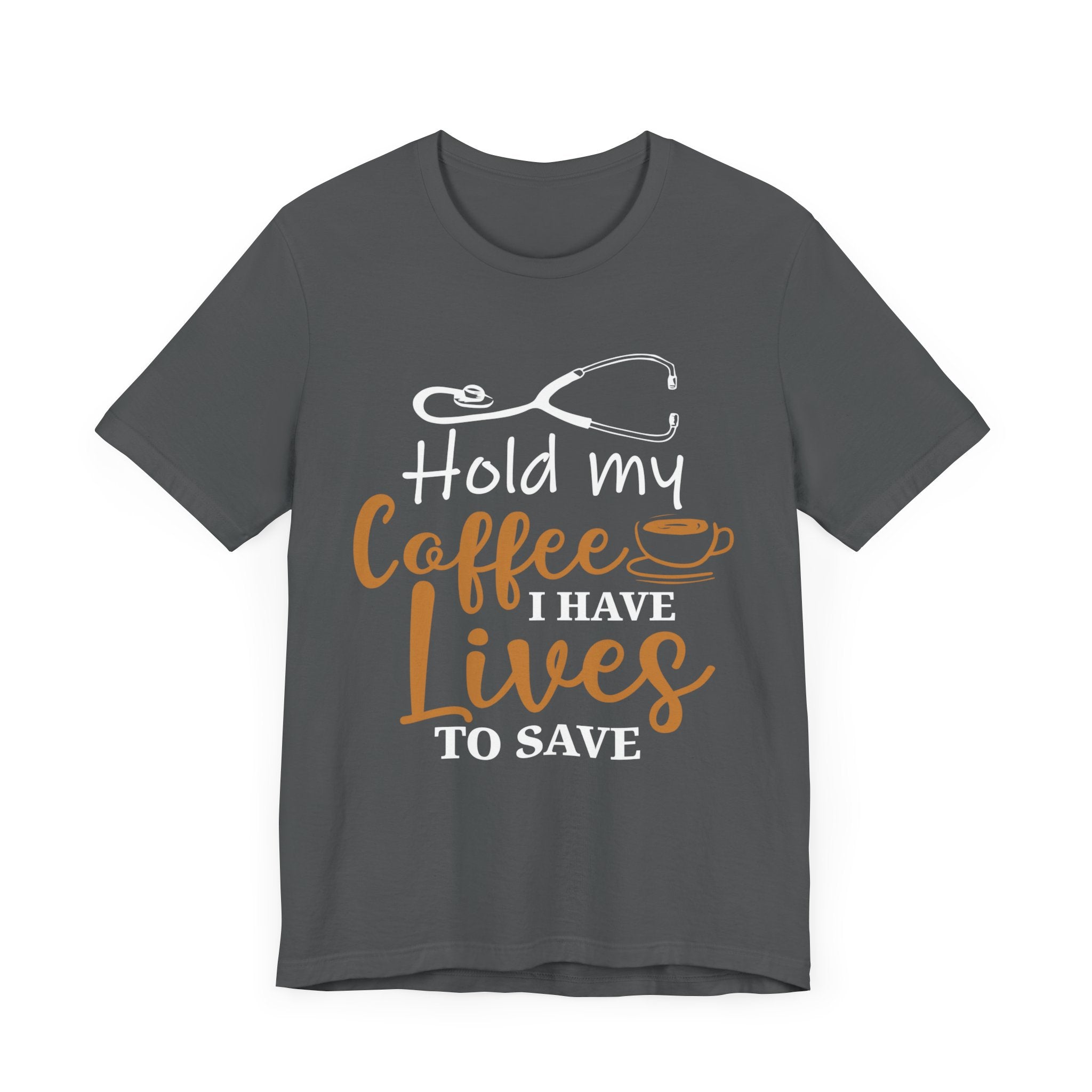 Tiens mon café, j’ai des vies pour sauver un tee-shirt unisexe 