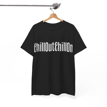 ChillOutChillOn Cotton Tee