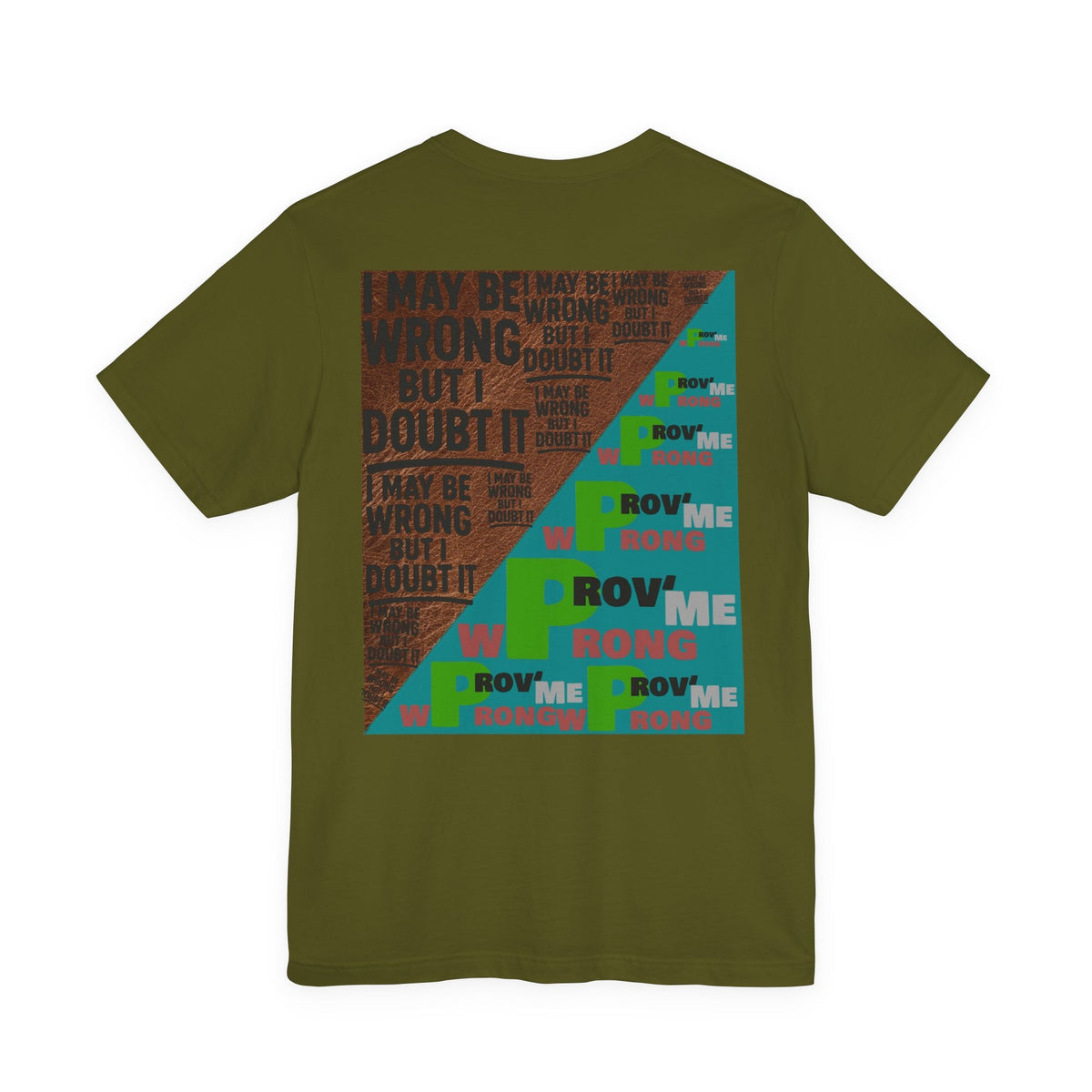 Unisex Graphic Tee - Unique Statement Shirt for Casual Outfits, Perfect for Friends, Birthdays, or Everyday Wear, May Be Wrong Graphic Printify