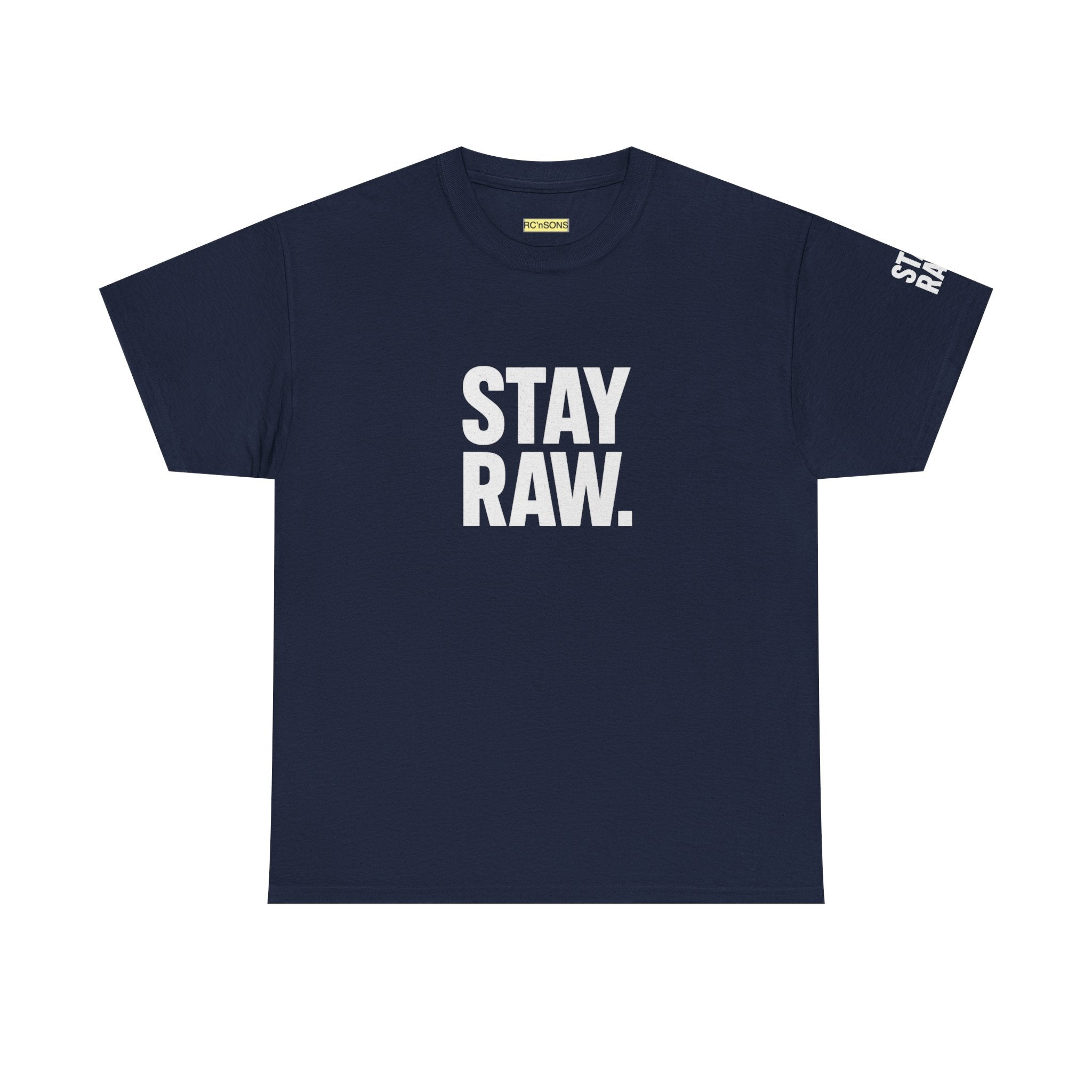 Raw Energy Unisex Tee - Stay Raw, Casual Wear, Street Style, Everyday Outfit, Graphic Tee, Gift for Him/Her Printify