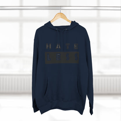 HATE LESS Three-Panel Fleece Hoodie - Comfortable, Inspirational Hoodie for Everyday Wear