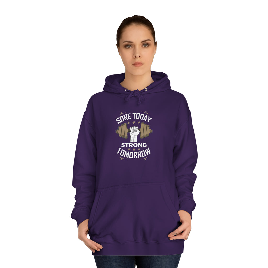 Sore Today Strong Tomorrow Unisex Hoodie