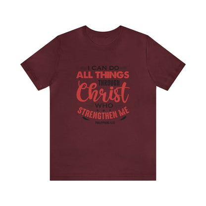 I Can Do All Things Trough Christ Unisex Tee - RC’nSONS