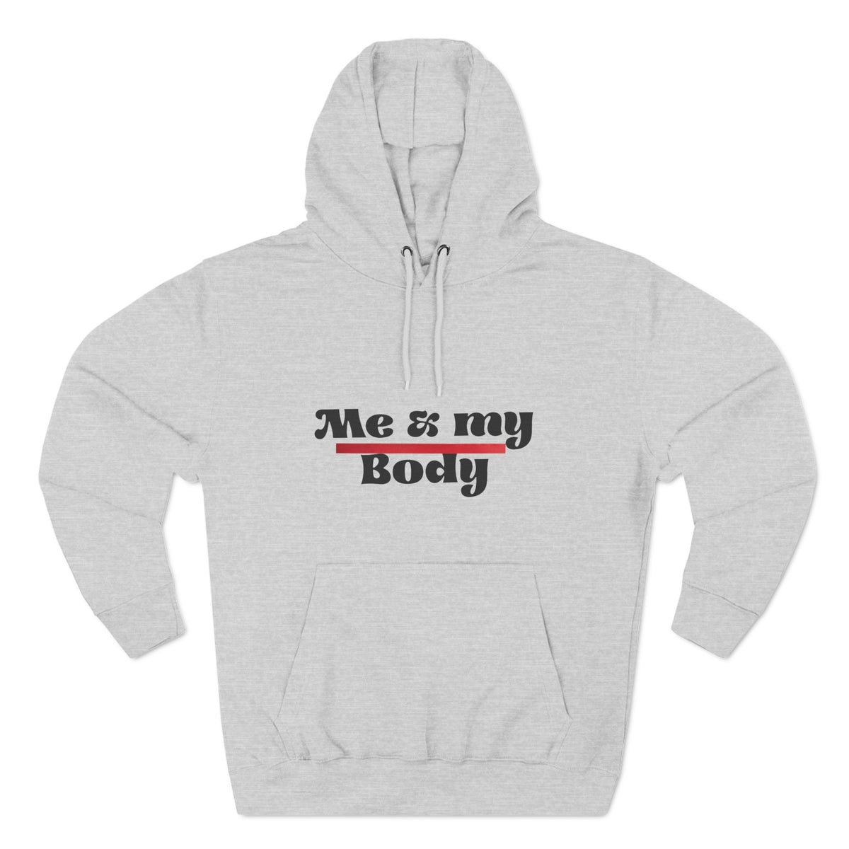 Three-Panel Fleece Me & My Body Hoodie