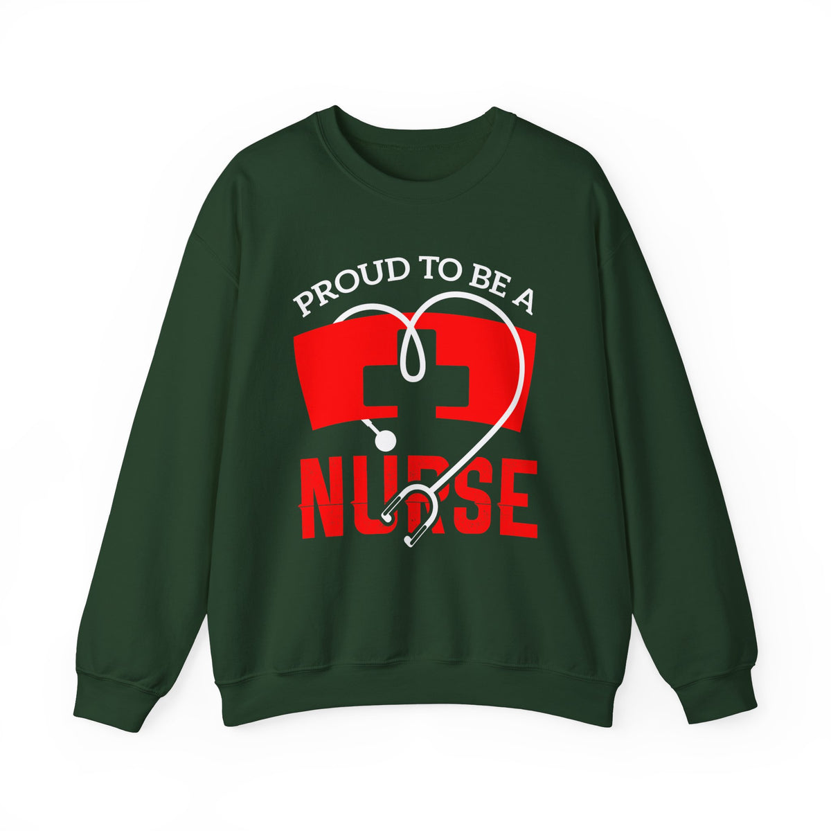 Proud To Be A Nurse Unisex Sweatshirt
