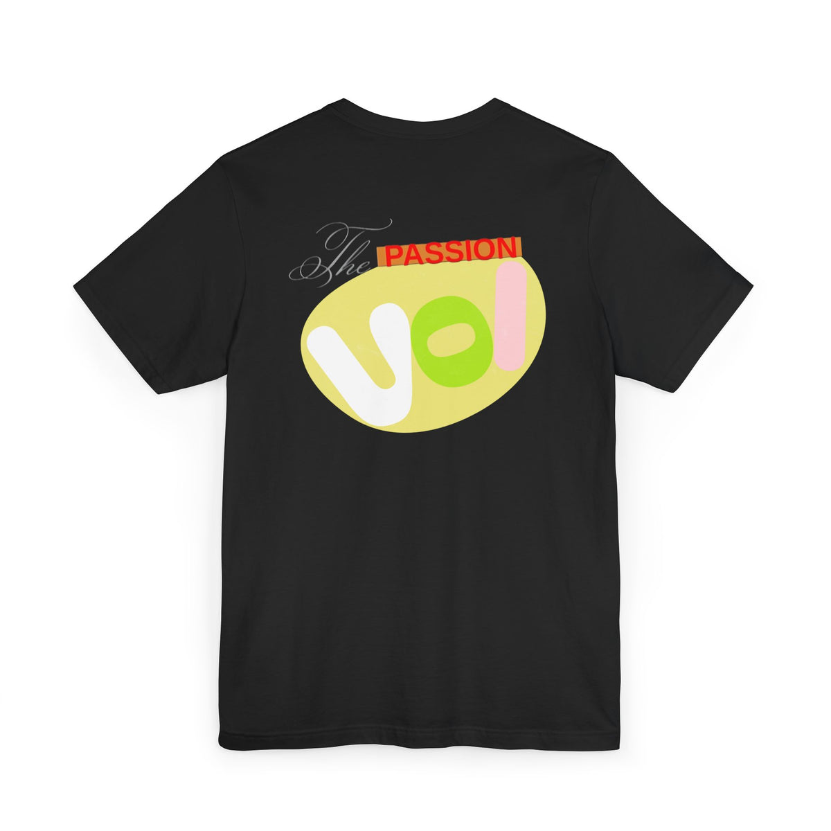Passion T-Shirt - The Passion VOI Design