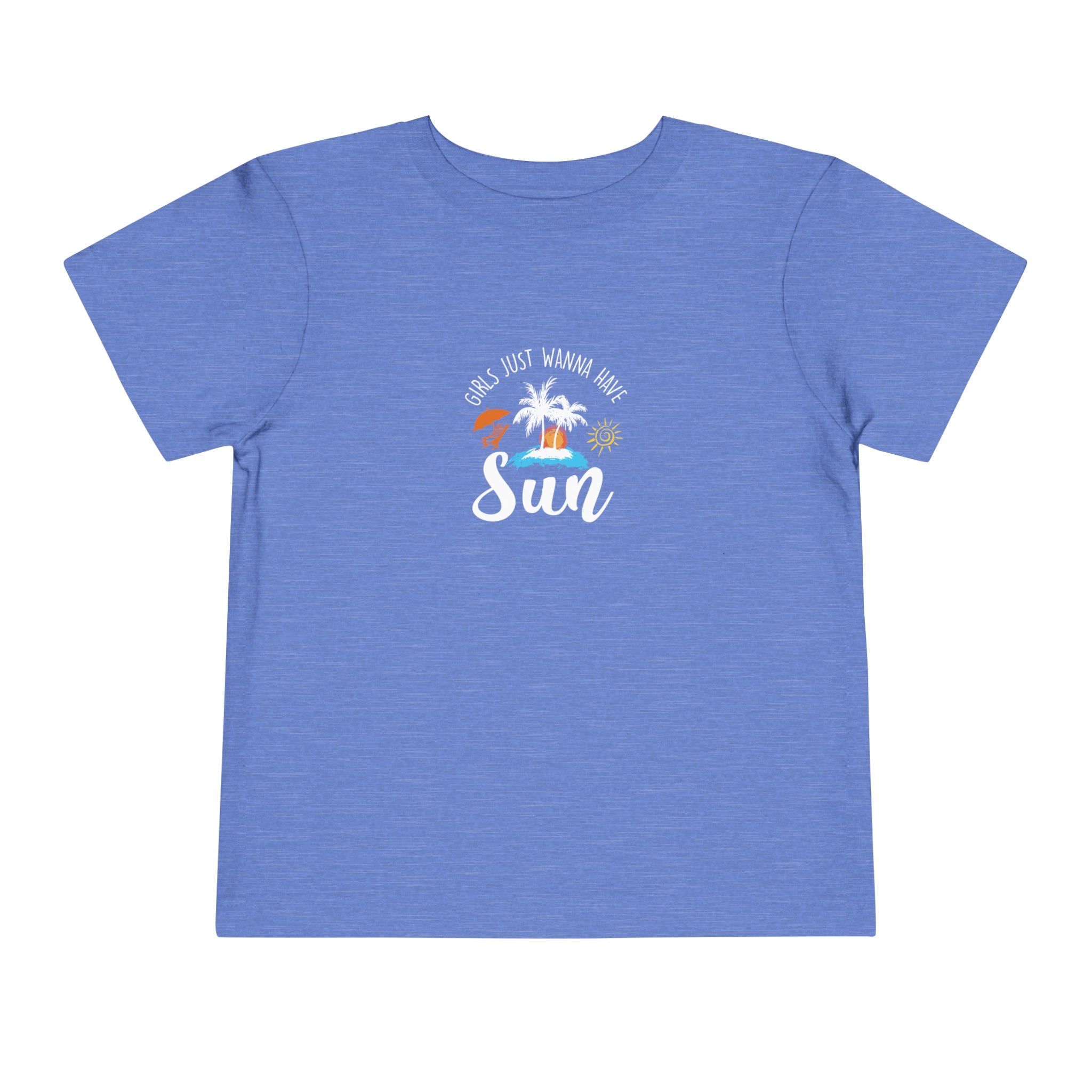 Girls Just Wanna Have Sun Toddler Tee