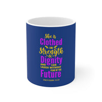 She Is Clothed In Strength Mug