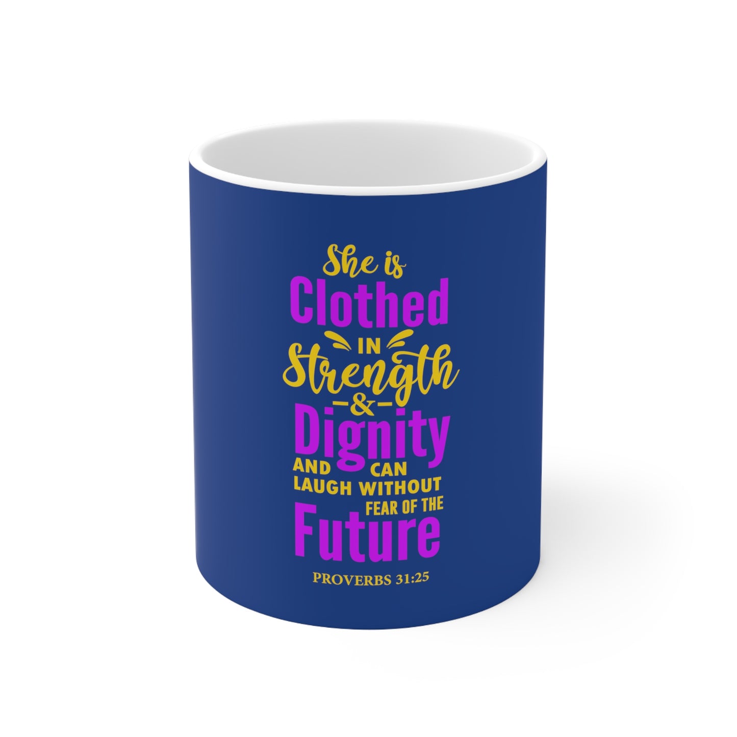 She Is Clothed In Strength Mug