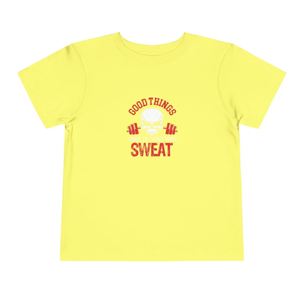 Les bonnes choses arrivent à ceux qui transpirent T-shirt pour tout-petit 