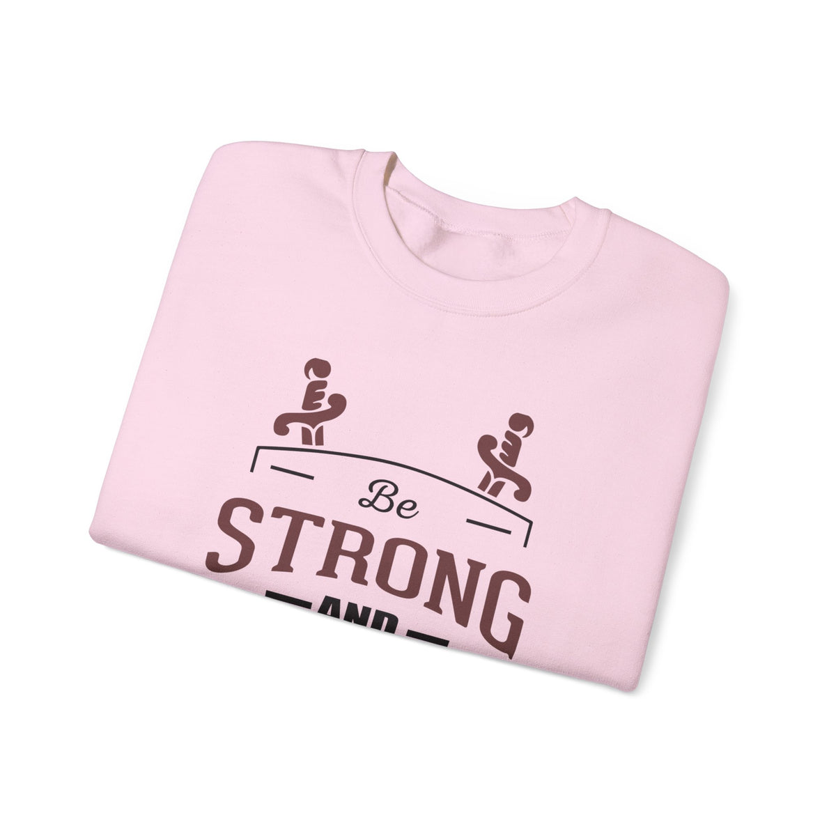 Soyez fort et courageux Sweat-shirt unisexe 