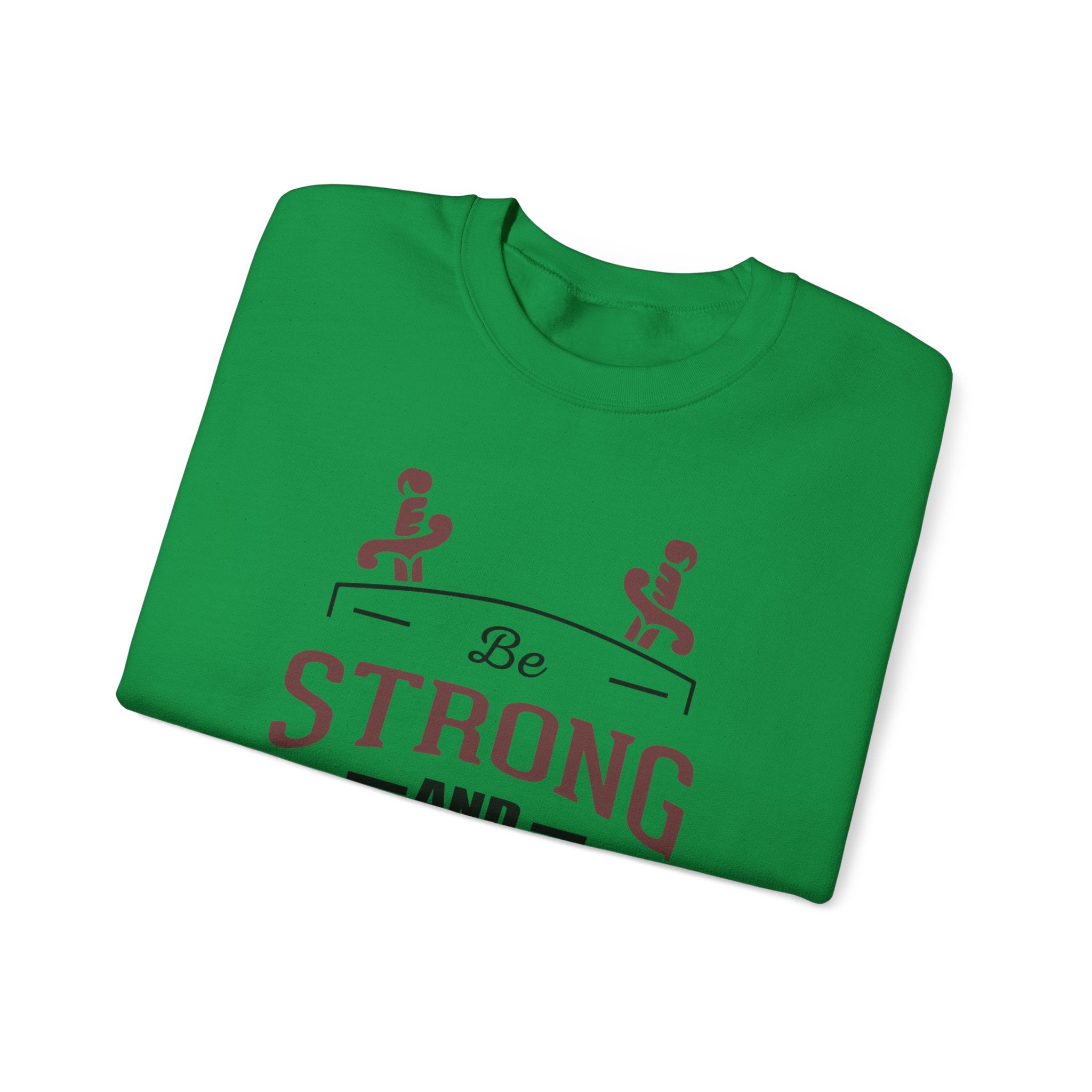 Soyez fort et courageux Sweat-shirt unisexe 