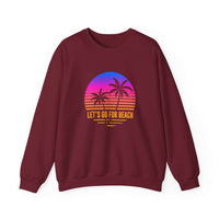 Let's Go For Beach Unisex Sweatshirt - RC’nSONS
