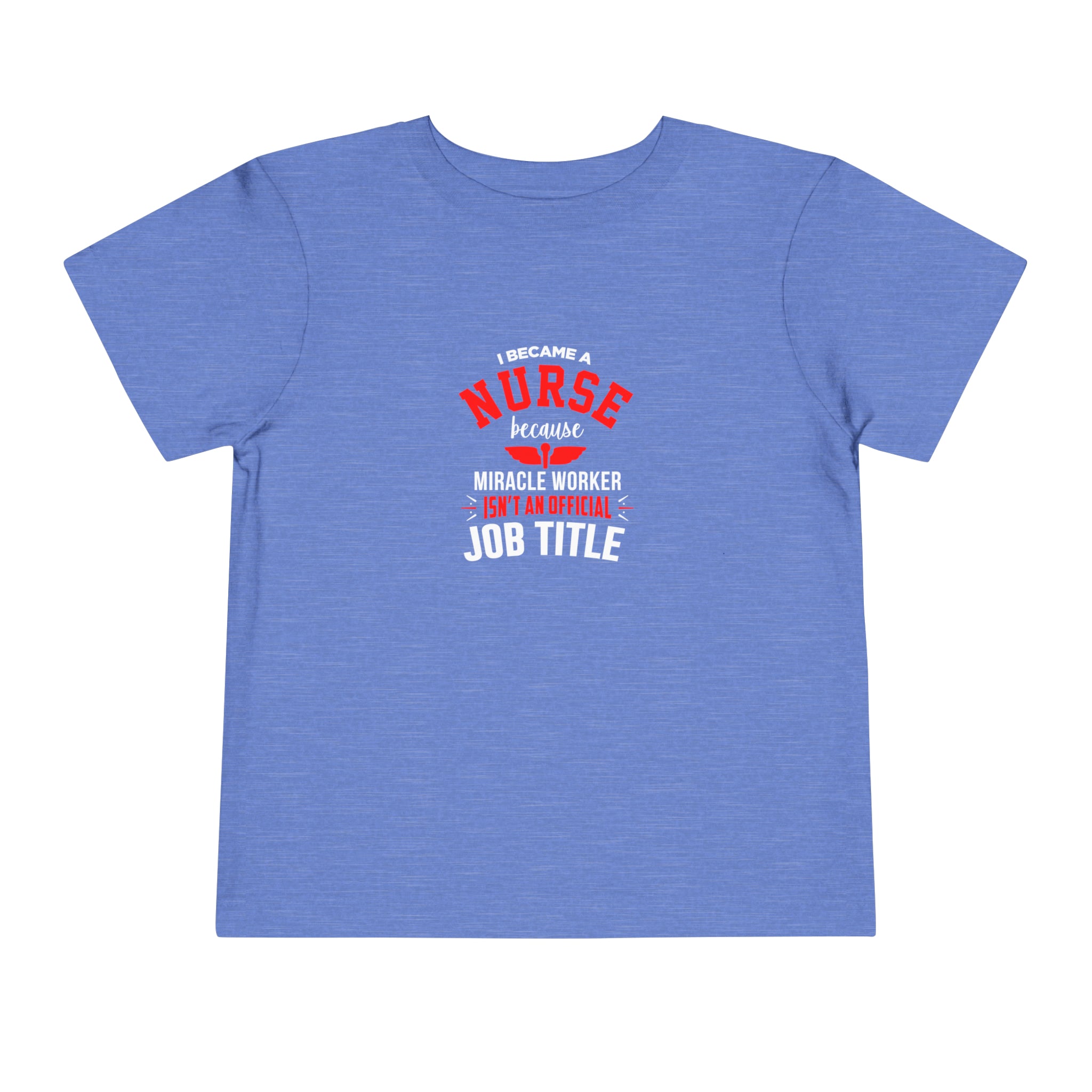 I Became A Nurse Toddler Tee