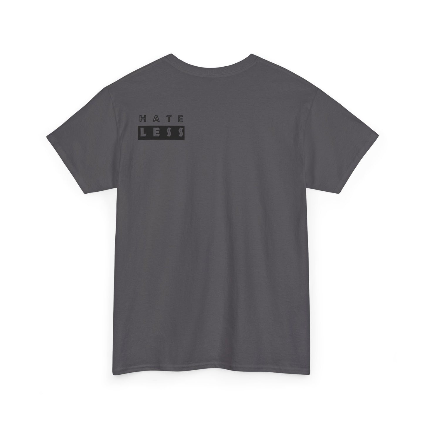 HATE LESS Unisex Heavy Cotton Tee - Comfortable Casual Wear