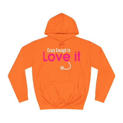 Crazy Enough To Love It Tee