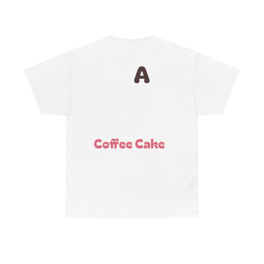 A Coffee Cake Cotton Tee