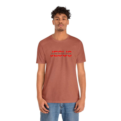 The Way The Truth The Life Unisex Tee - RC’nSONS