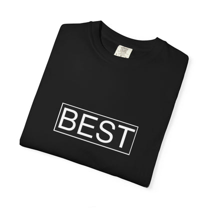 Unisex Best T-Shirt - Casual Statement Tee for Everyday Comfort
