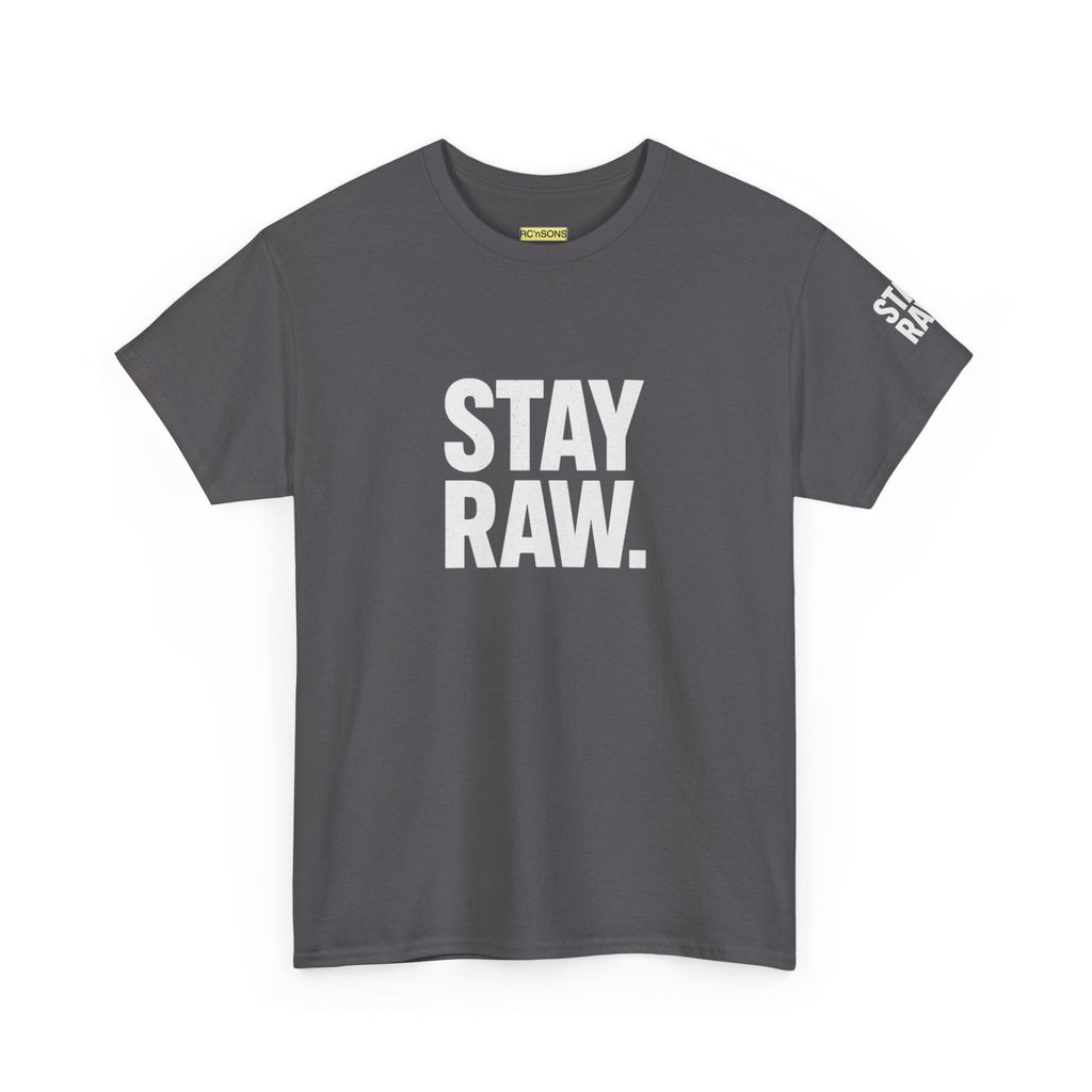 Raw Energy Unisex Tee - Stay Raw, Casual Wear, Street Style, Everyday Outfit, Graphic Tee, Gift for Him/Her Printify