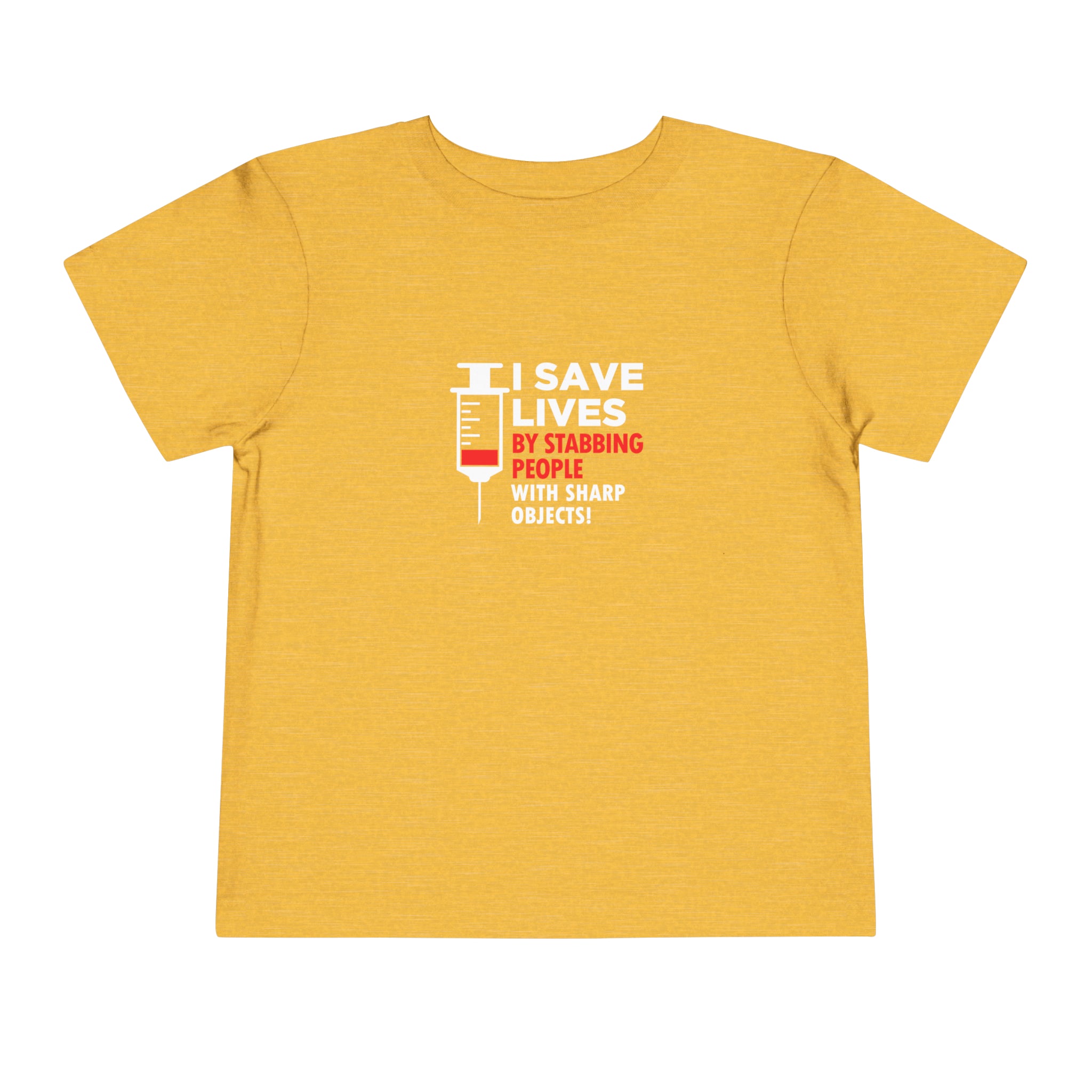 I Save Lives Toddler Tee