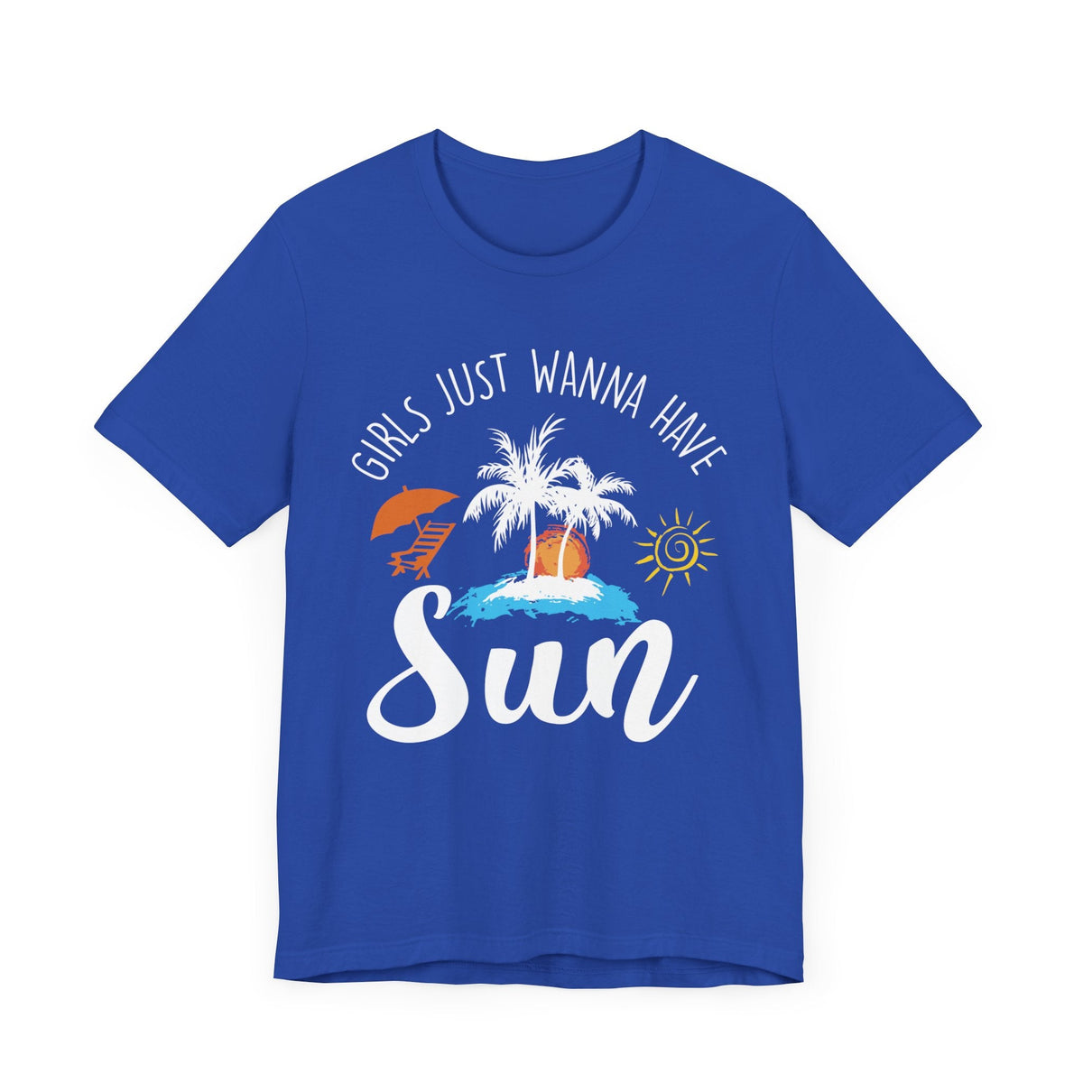 Girls Just Wanna Have Sun Unisex Tee Printify