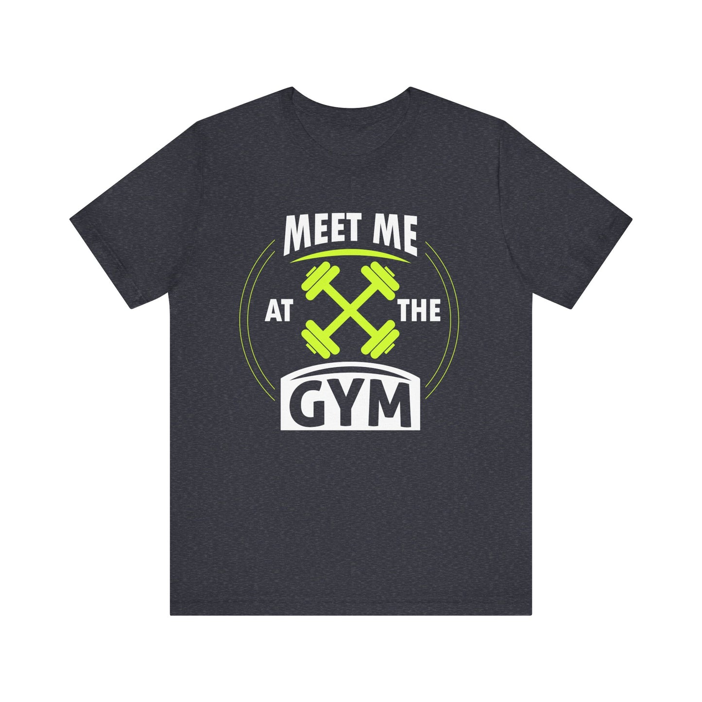 Rencontrez-moi au gymnase Unisex Tee 