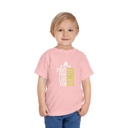 Fight For Live For Fitness Toddler Tee
