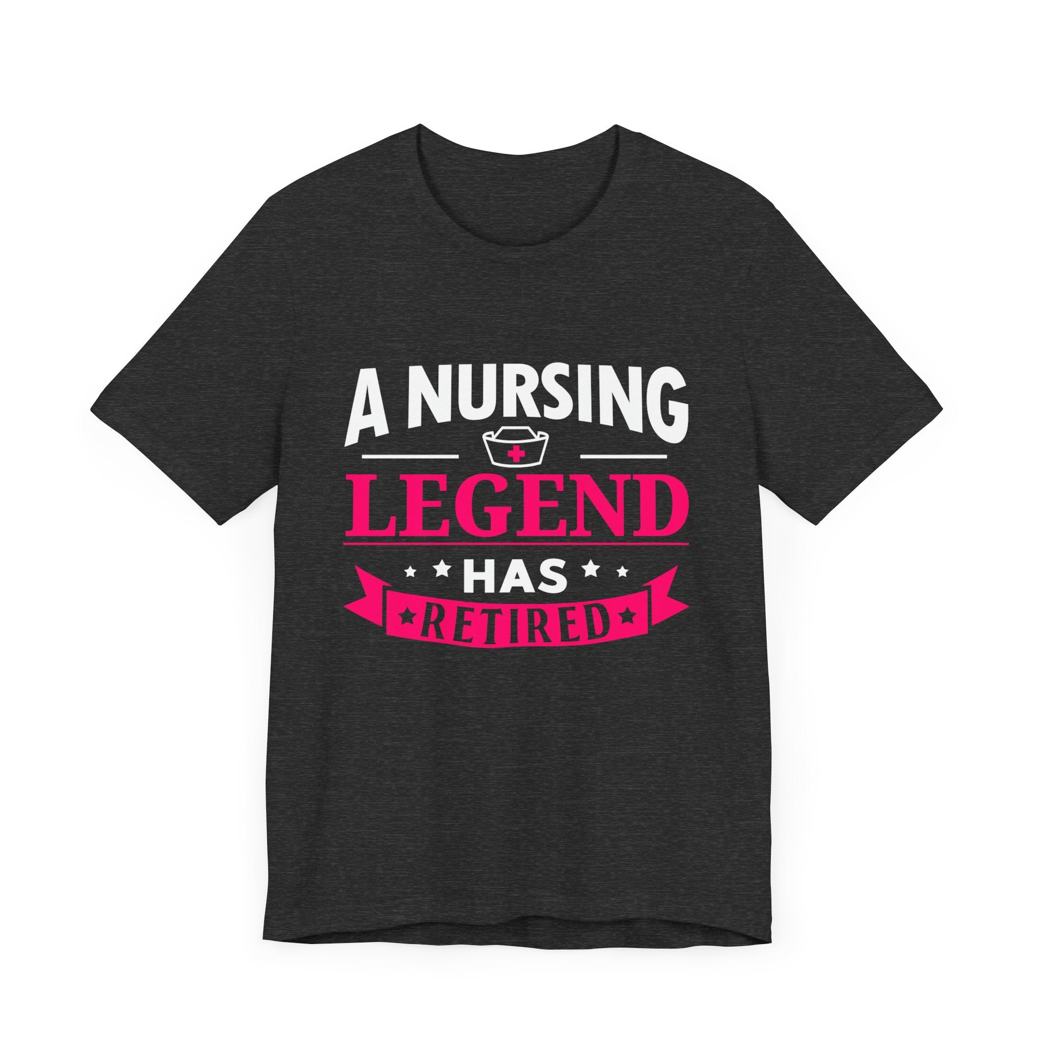 A Nursing Legend Has Retired Unisex Tee