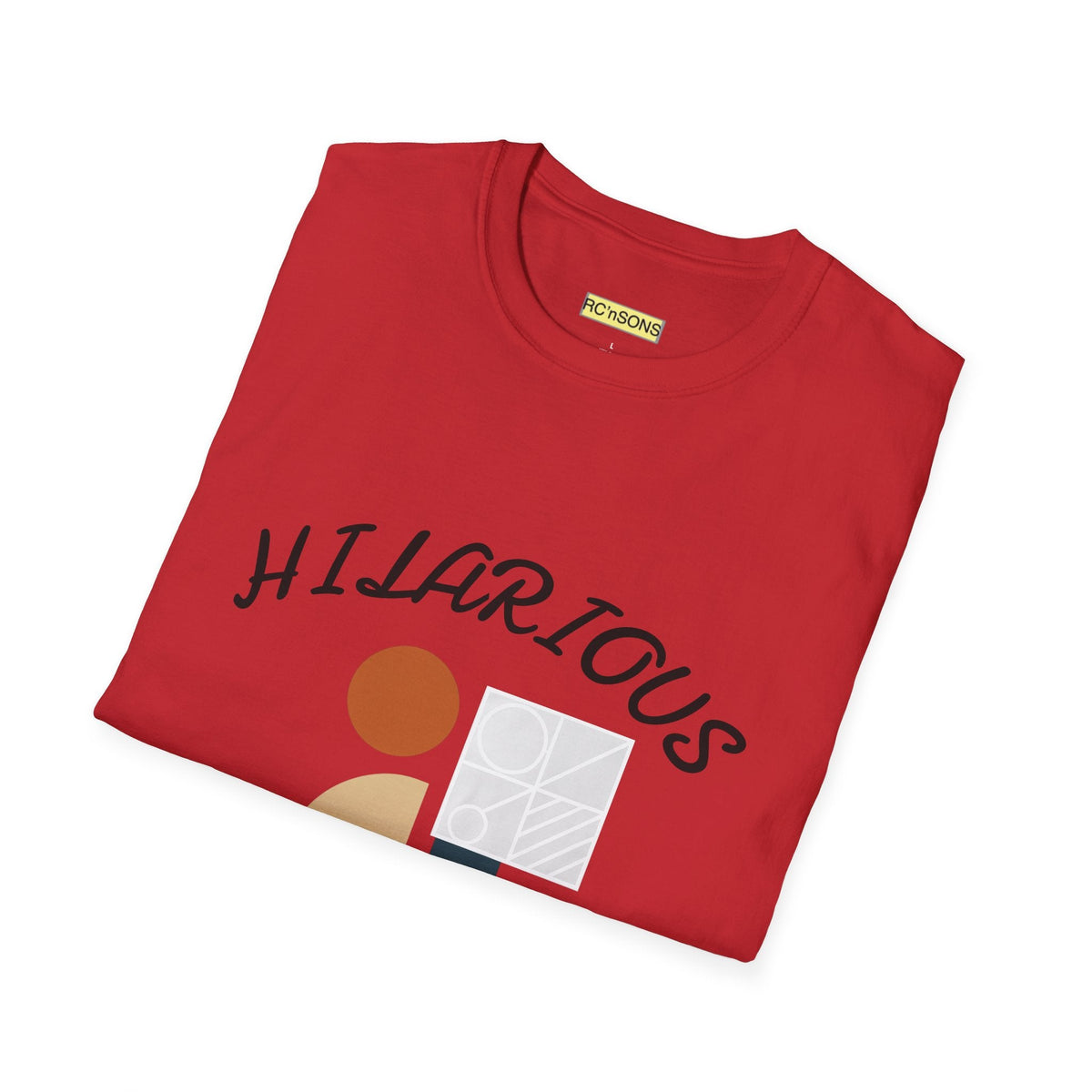 Hilarious Unisex Softstyle T-Shirt, Funny Graphic Tee, Casual Wear, Gift for Friend, Weekend Outfits, Humor Apparel Printify