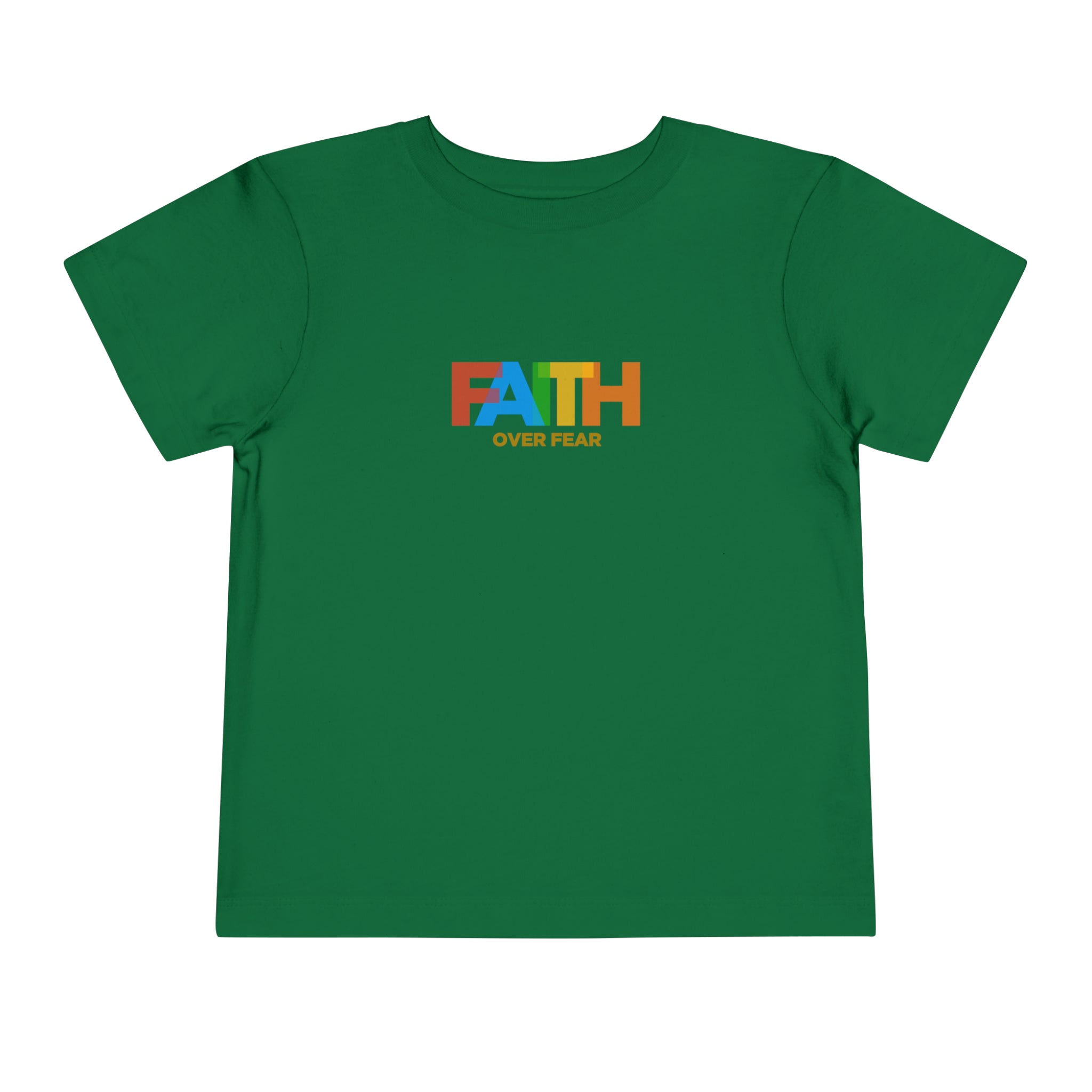 Faith Over Fear Toddler Tee